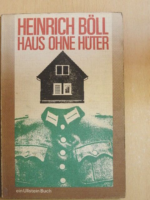 Heinrich Böll - Haus ohne Hüter [antikvár]