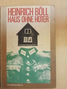 Heinrich Böll - Haus ohne Hüter [antikvár]