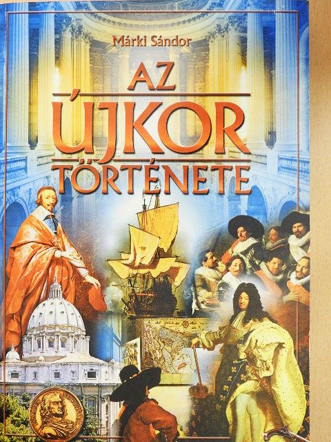 Márki Sándor - Az újkor története [antikvár]