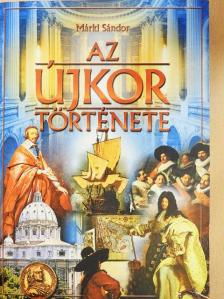 Márki Sándor - Az újkor története [antikvár]