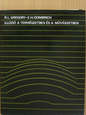 E. H. Gombrich - Illúzió a természetben és a művészetben [antikvár]