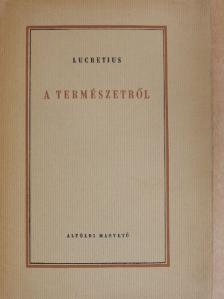 Titus Lucretius Carus - A természetről [antikvár]