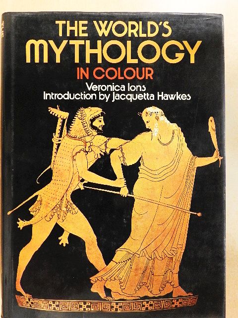 Veronica Ions - The World's Mythology in Colour [antikvár]
