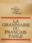 Emmanuel Companys - La Grammaire du Francais Parlé Juin 1968 [antikvár]