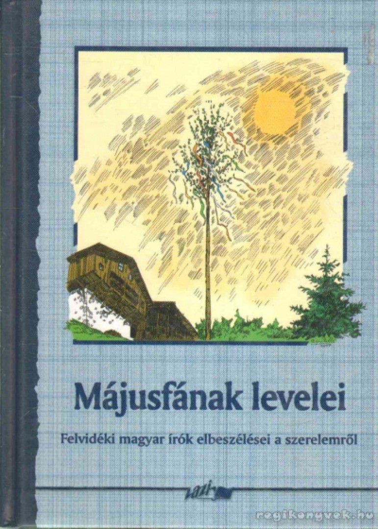 HUNYADI CSABA ZSOLT - Májusfának levelei [antikvár]