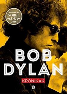 Bob Dylan - Krónikák [antikvár]