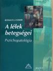Ronald J. Comer - A lélek betegségei [antikvár]