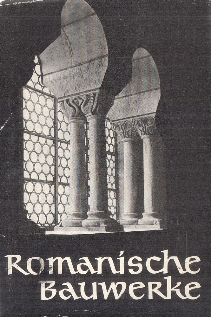 Irene Roch - Romanische Bauwerke [antikvár]
