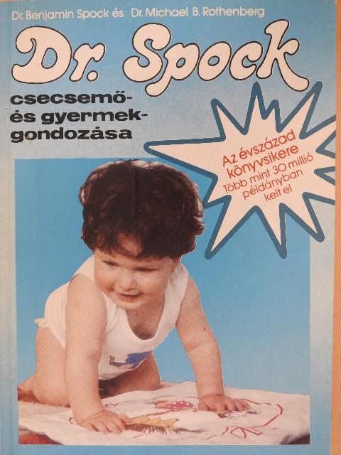 Dr. Benjamin Spock - Dr. Spock csecsemő- és gyermekgondozása [antikvár]