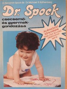 Dr. Benjamin Spock - Dr. Spock csecsemő- és gyermekgondozása [antikvár]