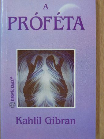 Kahlil Gibran - A próféta [antikvár]