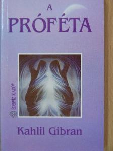 Kahlil Gibran - A próféta [antikvár]