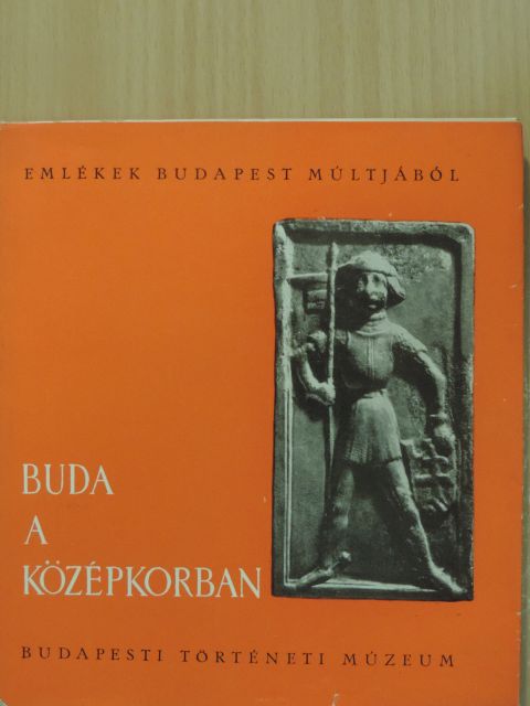Bertalan Vilmosné - Buda a középkorban [antikvár]