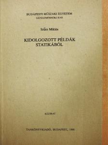 Szücs Miklós - Kidolgozott példák statikából [antikvár]