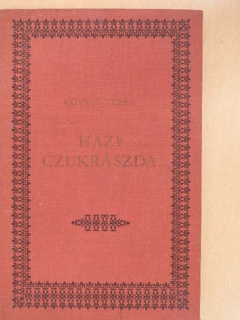 Kovács Teréz - Házi czukrászda [antikvár]