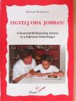 Helmut Weyhreter - Figyelj oda jobban! [antikvár]