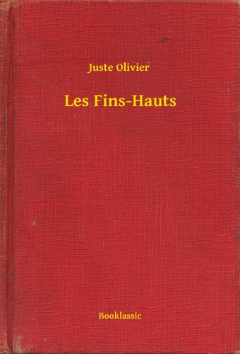 Olivier Juste - Les Fins-Hauts [eKönyv: epub, mobi]