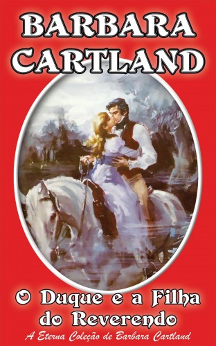 Barbara Cartland - O Duque e a Filha do Reverendo [eKönyv: epub, mobi]