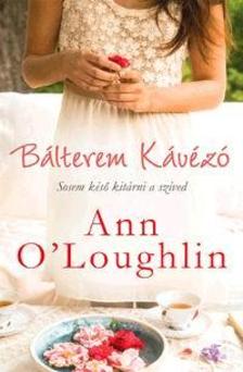 O'Loughlin, Ann - Bálterem kávézó
