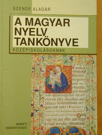 Szende Aladár - A magyar nyelv tankönyve [antikvár]