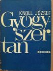 Knoll József - Gyógyszertan II. (töredék) [antikvár]