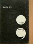 Stetka Éva - Fehértől feketéig [antikvár]