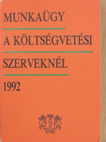 Dr. Zsiga László - Munkaügy a költségvetési szerveknél [antikvár]