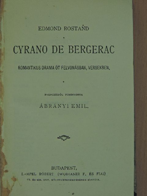 Edmond Rostand - Cyrano de Bergerac/A Sasfiók [antikvár]