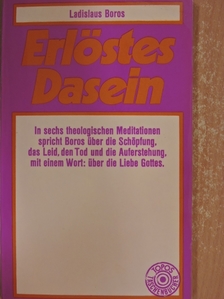 Ladislaus Boros - Erlöstes Dasein [antikvár]
