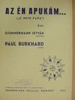 Gommermann István - Az én apukám... [antikvár]