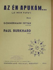 Gommermann István - Az én apukám... [antikvár]
