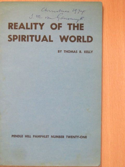 Thomas R. Kelly - Reality of the Spiritual World [antikvár]