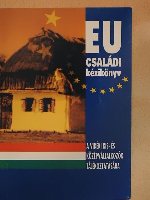 Cser József - EU családi kézikönyv [antikvár]
