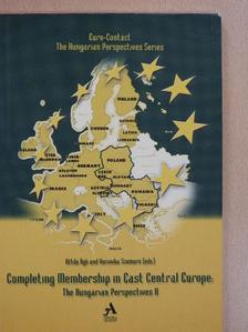 Kovács Róbert - Completing membership in East Central Europe: The Hungarian perspectives 2. [antikvár]