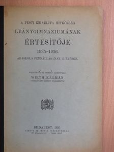 Riegerné Dr. Kepes Ilona - A Pesti Izraelita Hitközség Leánygimnáziumának értesítője 1935-1936. [antikvár]
