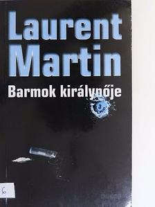 Laurent Martin - Barmok királynője [antikvár]