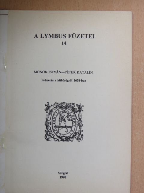 Monok István - Felmérés a hithűségről 1638-ban [antikvár]