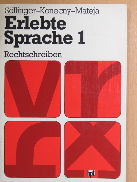 Alfred Mateja - Erlebte Sprache 1. - Rechtschreiben  [antikvár]