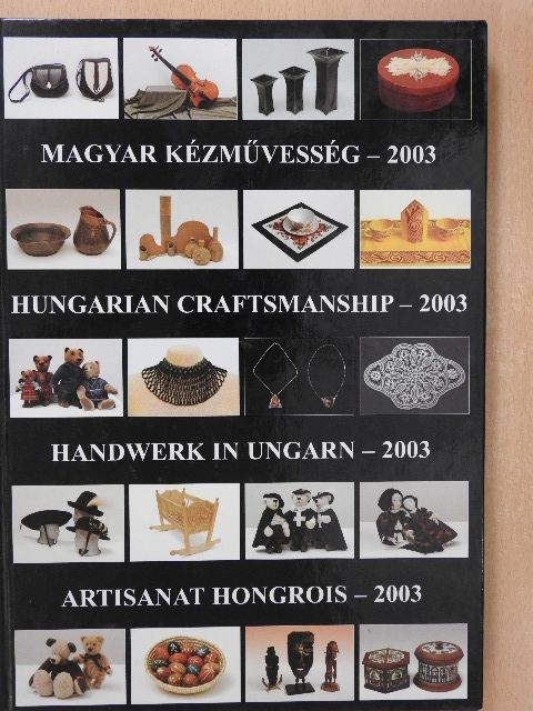 Magyar kézművesség - 2003 (dedikált példány) [antikvár]