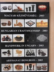 Magyar kézművesség - 2003 (dedikált példány) [antikvár]