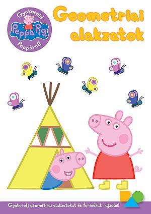 - - Peppa malac - Gyakorold Peppával! - Geometriai alakzatok
