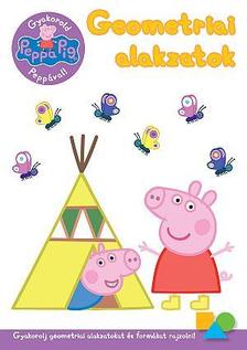 - - Peppa malac - Gyakorold Peppával! - Geometriai alakzatok