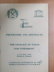 Emilio Custodio - "The Geology of Today for Tomorrow" Programme and Abstracts [antikvár]