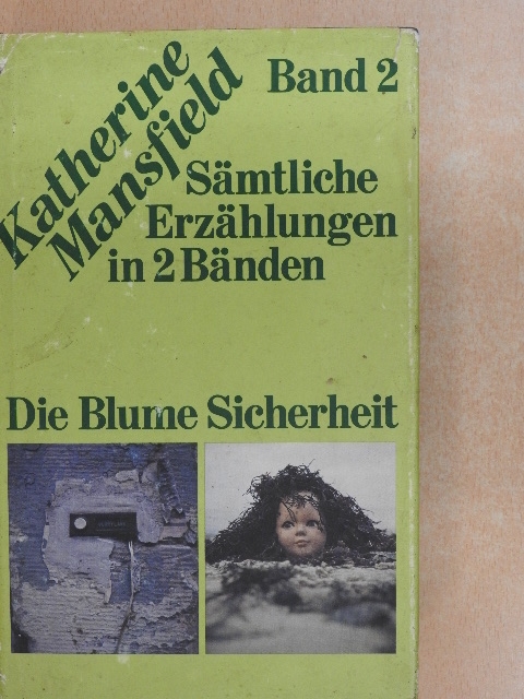 Katherine Mansfield - Sämtliche Erzählungen in 2 Bänden 2. (töredék) [antikvár]