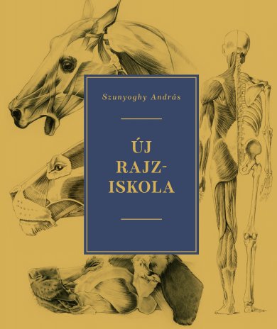 Szunyoghy András - Új rajziskola