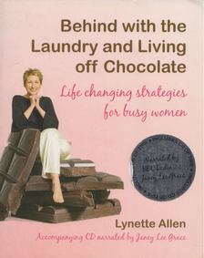 Lynette Allen - Behind with the Laundry and Living Off Chocolate [antikvár]