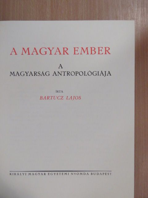 Bartucz Lajos - Magyar föld, magyar faj IV. [antikvár]