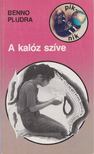 Pludra, Benno - A kalóz szíve [antikvár]