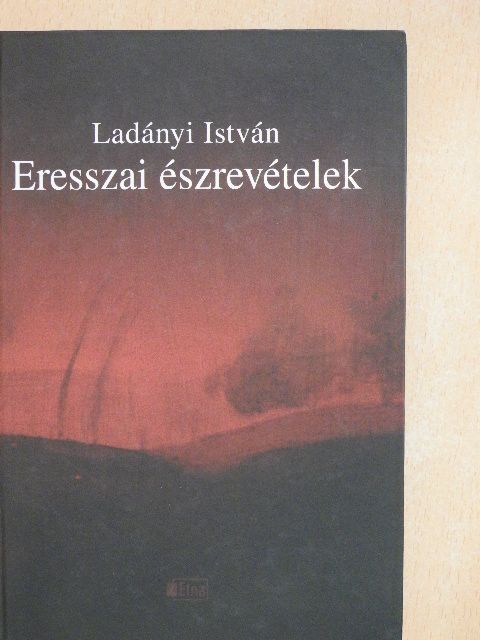 Ladányi István - Eresszai észrevételek [antikvár]