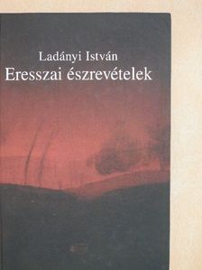 Ladányi István - Eresszai észrevételek [antikvár]